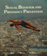Sexual Behavior and Pregnancy Prevention