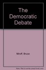 The Democratic Debate An Introduction to American Politics/With Supplement