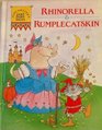 Judy Ziegler's Zany Fairy Tales  Rhinorella  Rumplecatskin