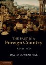 The Past is a Foreign Country  Revisited