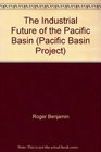 The Industrial Future of the Pacific Basin