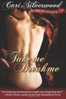 Take Me Break Me