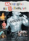 Mysteries of Wrestling : Solved