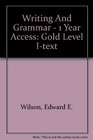 Writing And Grammar  1 Year Access Gold Level Itext