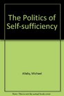 The Politics of Selfsufficiency