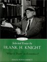 Selected Essays by Frank H Knight Volume 1  What is Truth in Economics