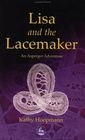 Lisa and the Lacemaker An Asperger Adventure