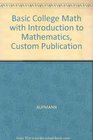 Basic College Math with Introduction to Mathematics Custom Publication