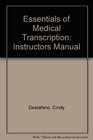 Essentials of Medical Transcription Instructors Manual