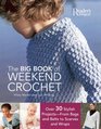 Big Book of Weekend Crochet