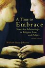 A Time to Embrace SameSex Relationships in Religion Law and Politics 2nd edition
