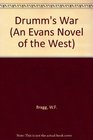 Drumm's War An Evans Novel of the West