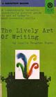 The Lively Art of Writing