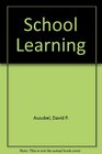 School learning An introduction to educational psychology