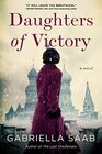 Daughters of Victory A Novel