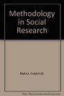 Methodology in Social Research