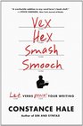 Vex Hex Smash Smooch Let Verbs Power Your Writing