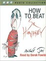 How to Beat Sir Humphrey Every Citizen's Guide to Fighting Officialdom