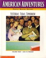 Yesterday, today, tomorrow: 1940 to the present (American adventures)