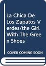 La Chica de Los Zapatos Verdes