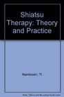 Shiatsu Therapy Theory and Practice