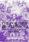 The Politics of Alcohol A History of the Drink Question in England