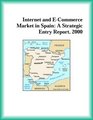 Internet and ECommerce Market in Spain A Strategic Entry Report 2000