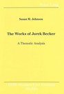 The Works of Jurek Becker A Thematic Analysis