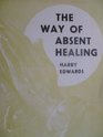 Way of Absent Healing