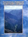 The National Parks of Northern Mexico  A Complete Guidebook to Mexico'sCopper Canyon Sea of Cortez Baja Sierra Del Carmens etc
