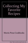 Collecting My Favorite Recipes