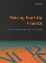Raising Startup Finance Get the Right Funding to Start Your Business