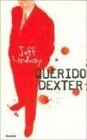 Querido Dexter / Dearly Devoted Dexter
