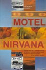 Motel Nirvana Dreaming Of The New Age In The American Desert