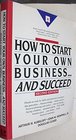 How to Start Your Own Business And Succeed