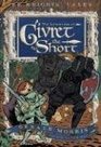 The Adventures of Sir Givret the Short (Knights' Tales)