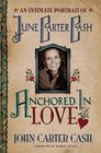 Anchored In Love: An Intimate Portrait of June Carter Cash