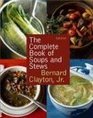 The Complete Book of Soups and Stews Updated