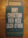 Why Christian Men Need Each Other