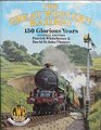 The Great Way West The History and Romance of the Great Western Railways Route from Paddington to Penzance