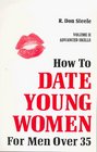 How to Date Young Women For Men over 35