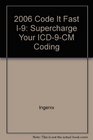 2006 Code It Fast I9 Supercharge Your ICD9CM Coding
