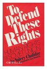 To defend these rights Human rights and the Soviet Union