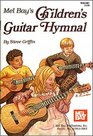 Mel Bay's Children's Guitar Hymnal
