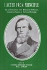 I Acted from Principle: The Civil War Diary of Dr. William M. McPheeters, Confederate Surgeon in the Trans-Mississippi (The Civil War in the West)