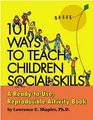 101 Ways to Teach Children Social Skills A ReadytoUse Reproducible Activity Book