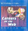 Technology and You Careers on the Web Paperback