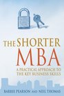 The Shorter MBA A Practical Approach to Business Skills