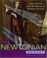 The Newtonian Moment Isaac Newton and the Making of Modern Culture