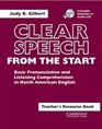 Clear Speech from the Start Teacher's resource book with CD Basic Pronunciation and Listening Comprehension in North American English